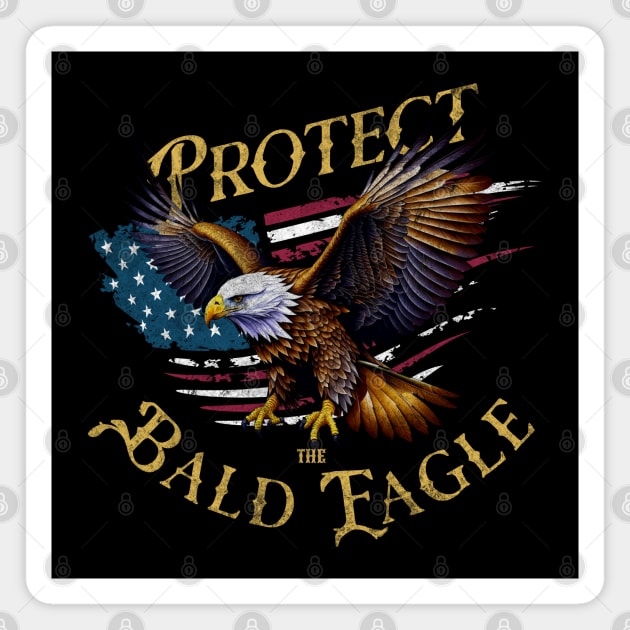 Protect the Bald Eagle Magnet by HolidayBug